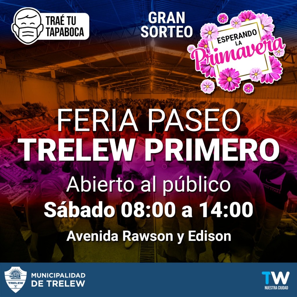 #DATO | LA FERIA TRELEW PRIMERO Y EL MERCADO EN TU BARRIO RECIBEN LA&nbsp;PRIMAVERA