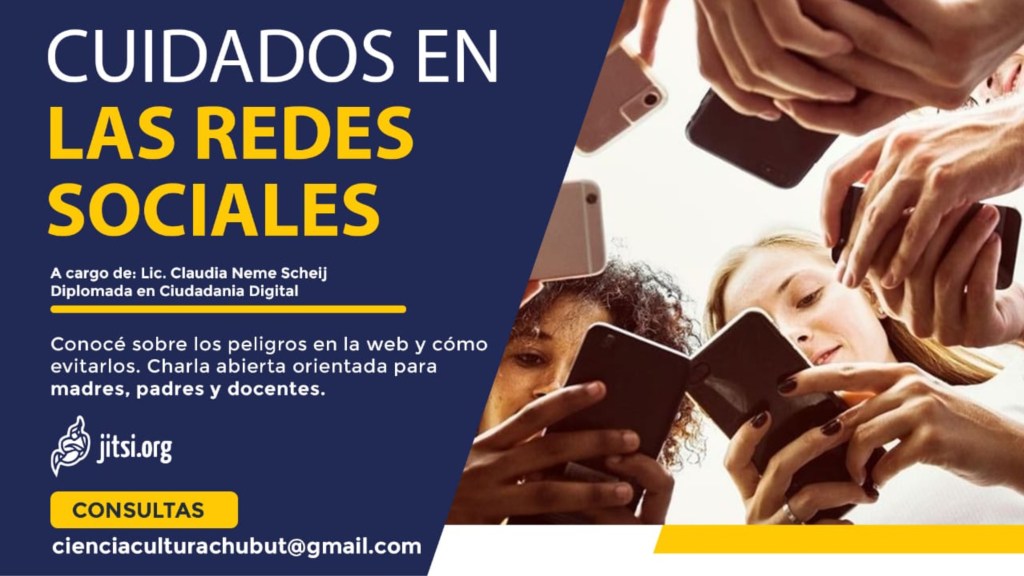 #CHUBUT |  INVITAN A PARTICIPAR DE UNA CHARLA ABIERTA SOBRE “CUIDADOS EN LAS REDES 