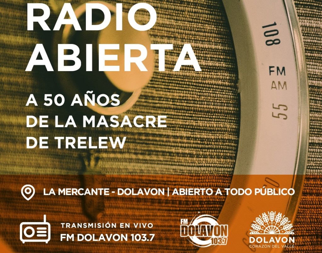 Dolavon | Estudiantes harán una la Radio Abierta para recordar la Masacre de&nbsp;Trelew