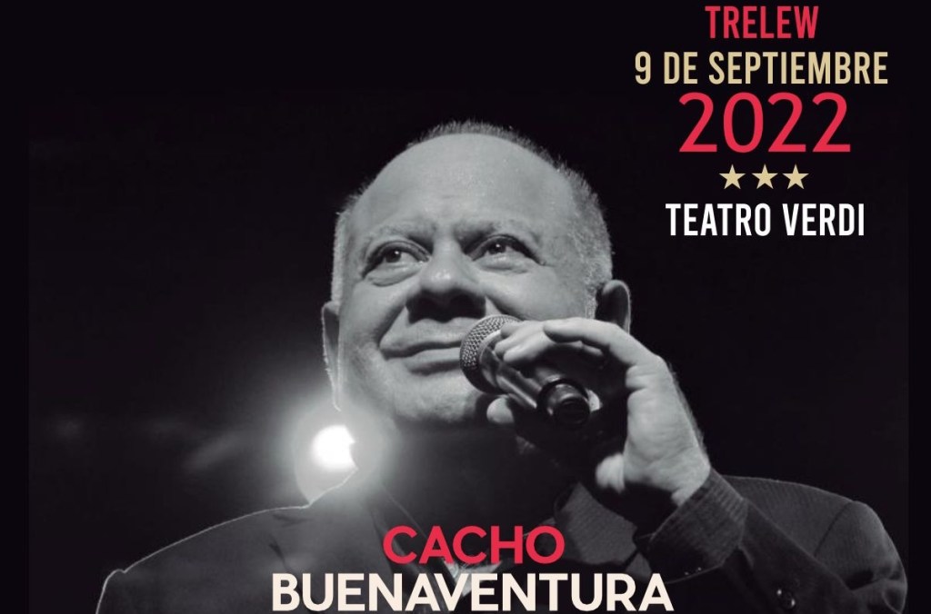 ESTE VIERNES! CACHO BUENAVENTURA EN&nbsp;TRELEW
