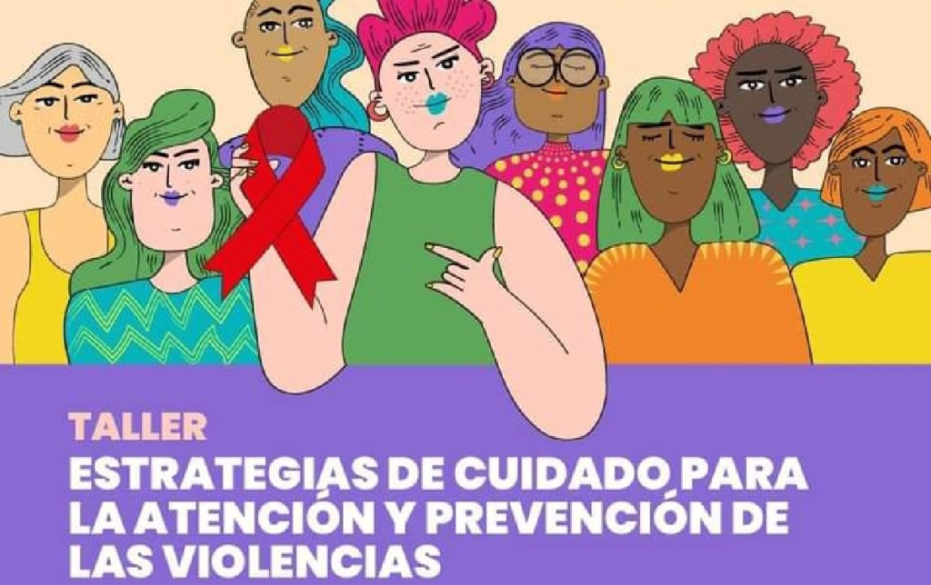 Taller de Estrategias de cuidado para la atención y prevención de las&nbsp;violencias
