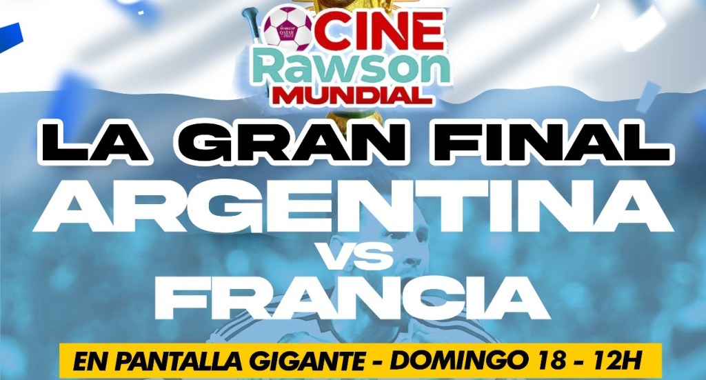 Mirá la Gran Final en el Cine&nbsp;Rawson