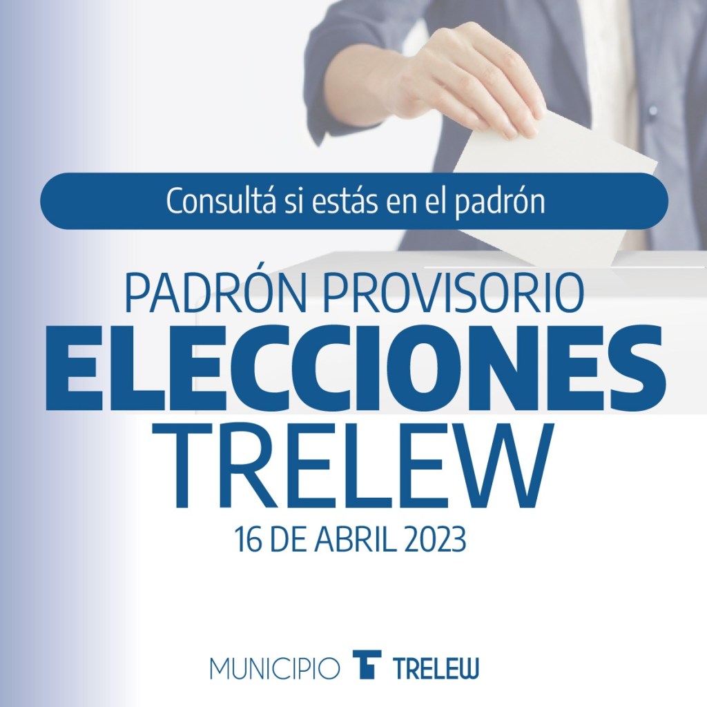 Trelew: Está disponible el Padrón Electoral Provisorio para verificar&nbsp;datos