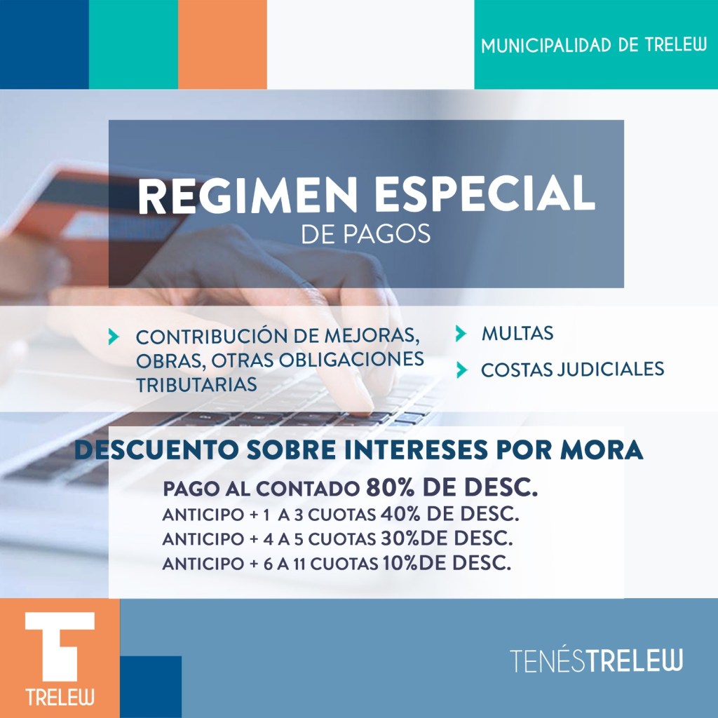 Trelew: Hasta el 30 de junio seguirá vigente el régimen especial para el pago de&nbsp;impuestos