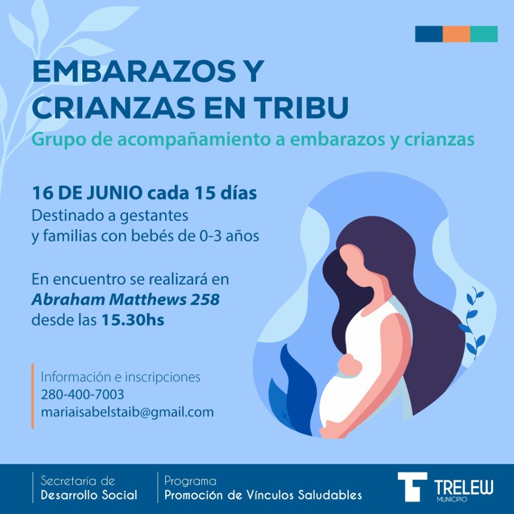 El Municipio de Trelew ofrece un grupo de acompañamiento a embarazos y&nbsp;crianzas