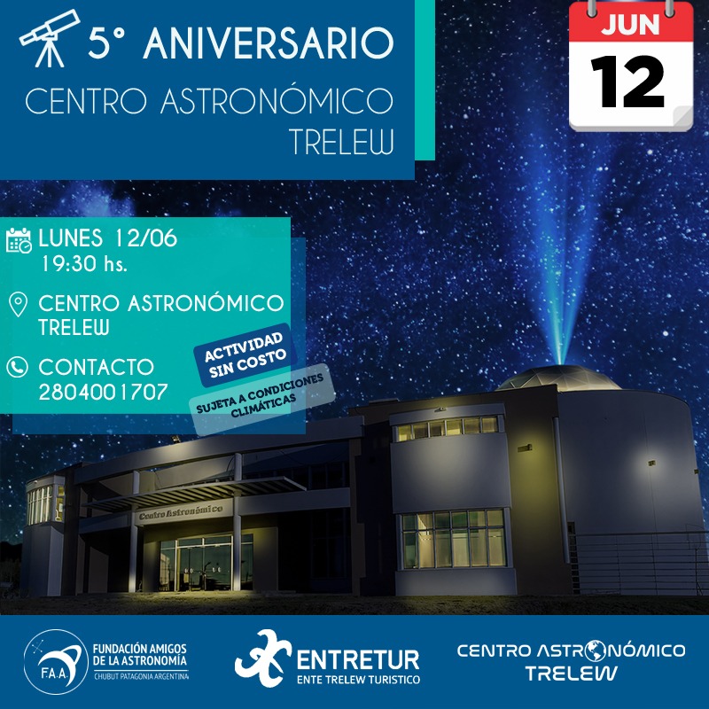 El Centro Astronómico Trelew celebra un nuevo aniversario con actividades&nbsp;gratuitas