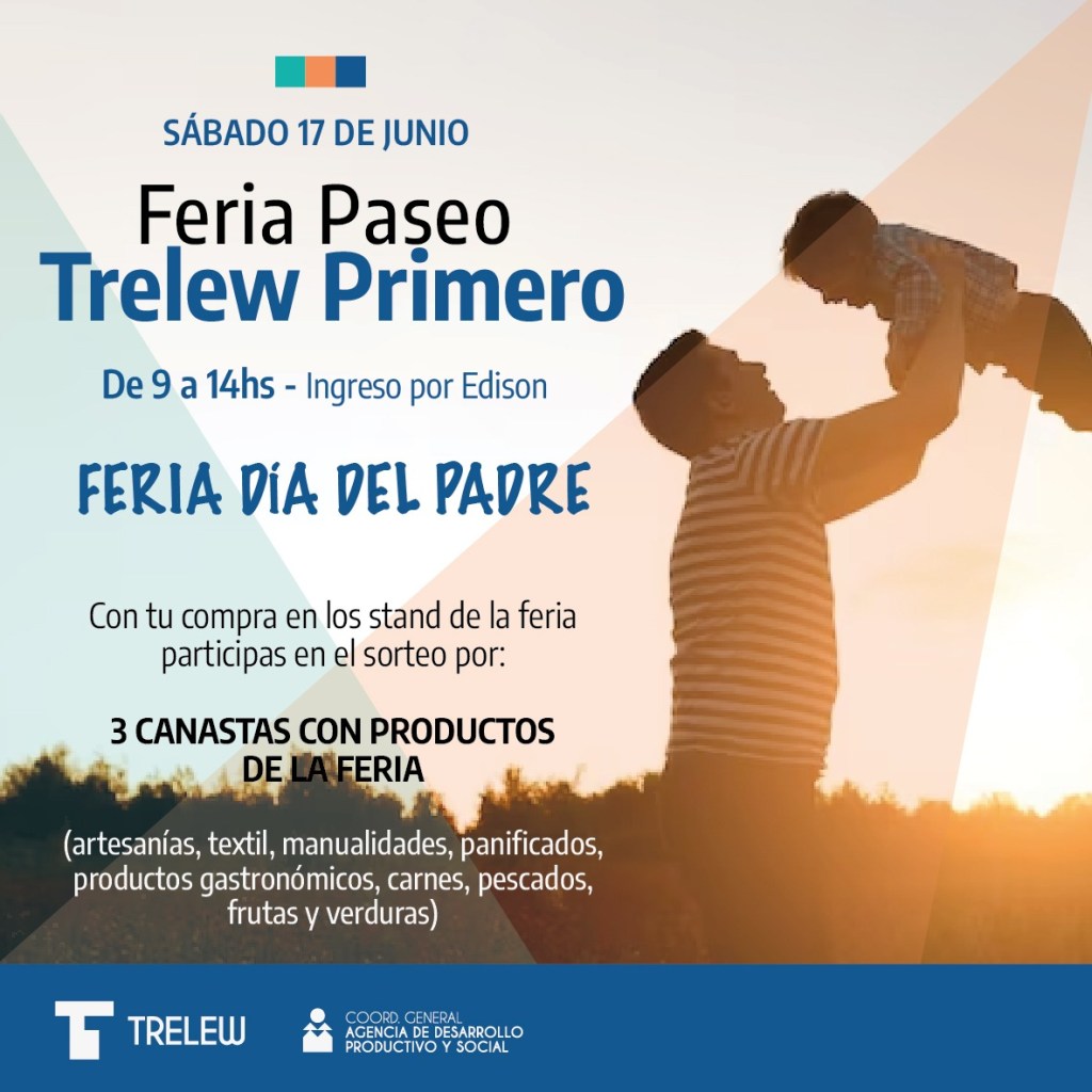 Se viene la Feria Día del Padre en el Paseo Trelew&nbsp;Primero