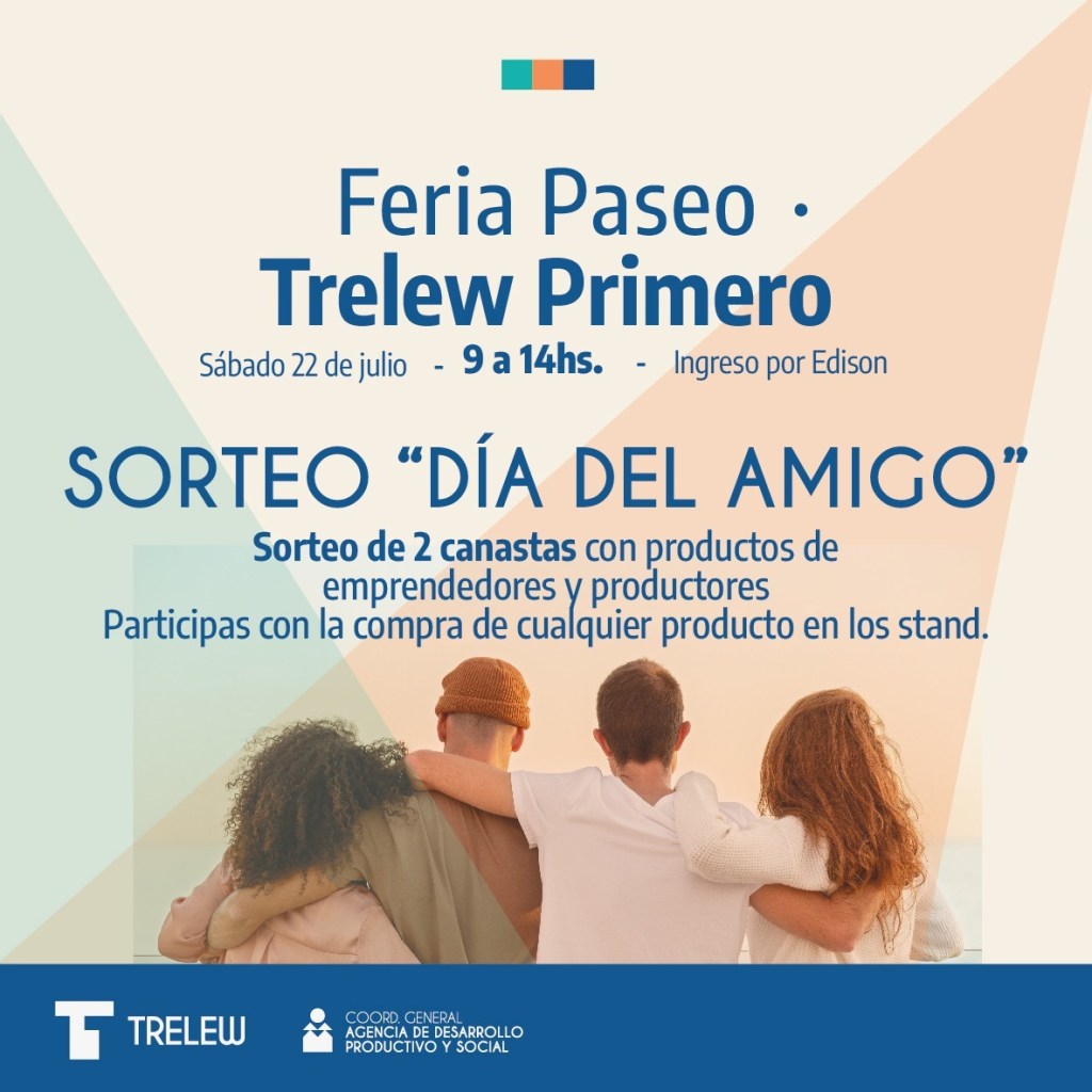 La Feria Trelew Primero realiza un sorteo por el “Día del&nbsp;Amigo”