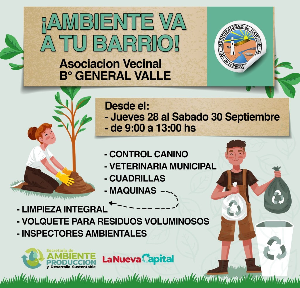 El Programa “Ambiente va a tu barrio” llega al General Valle de&nbsp;Rawson
