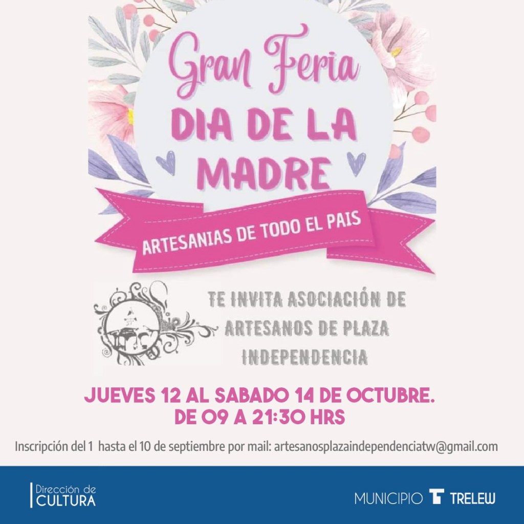 Cultura Trelew: Ya está abierta la convocatoria para participar de la Feria del Día de las&nbsp;Madres