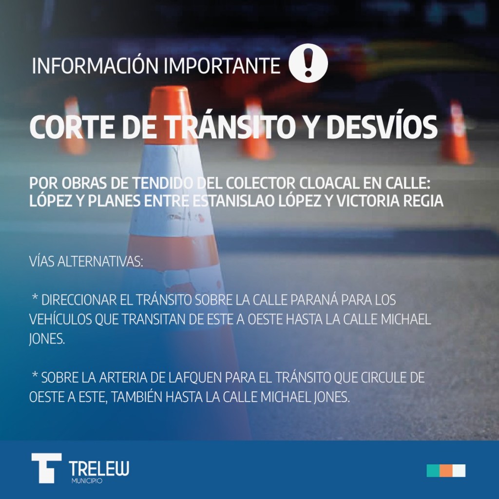 Trelew: Corte de tránsito y desvíos por obras de tendido del colector&nbsp;cloacal