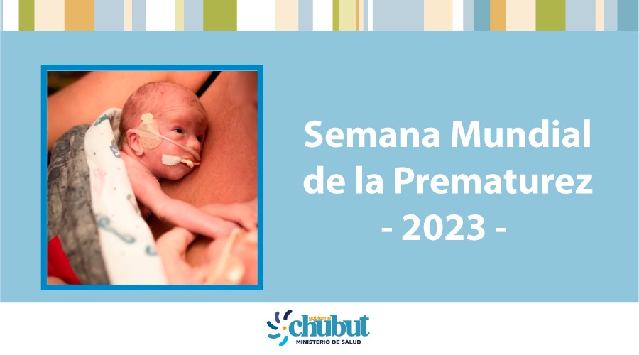 Salud realizará actividades por la “Semana de la Prematurez” en todo&nbsp;Chubut
