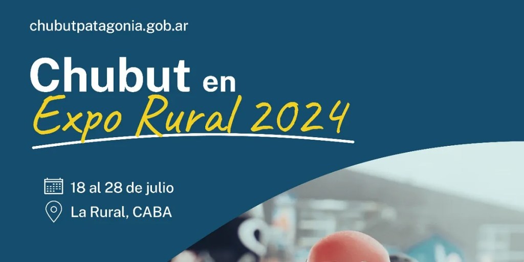 Chubut presente en una nueva edición de la Expo Rural de Buenos&nbsp;Aires