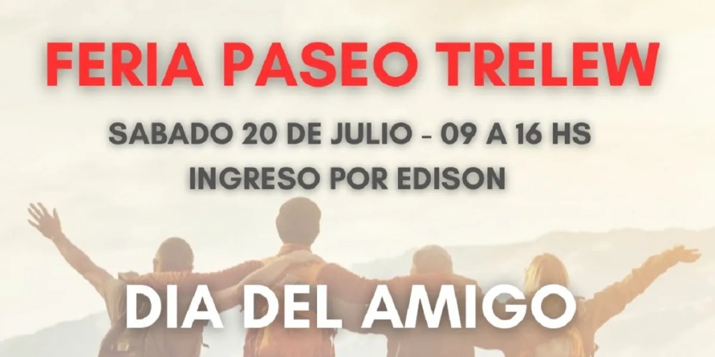 Feria Paseo Trelew: edición especial Día del&nbsp;Amigo