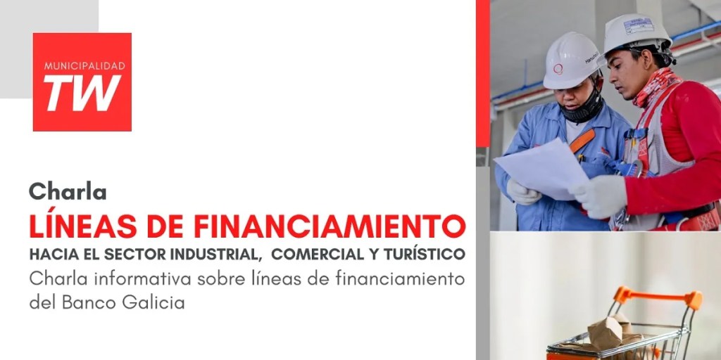 Charla sobre financiamiento: Oportunidades para el sector industrial, comercial y&nbsp;turístico