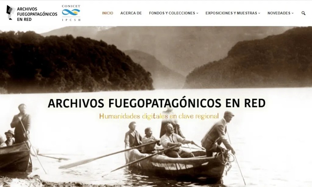 archivos históricos, digitalización, CENPAT, Patagonia, Tierra del Fuego, historia regional, toponimia indígena, patrimonio cultural, documentación histórica, IPCSH, CONICET, preservación digital, WAX, micrositio interactivo, colaboración académica