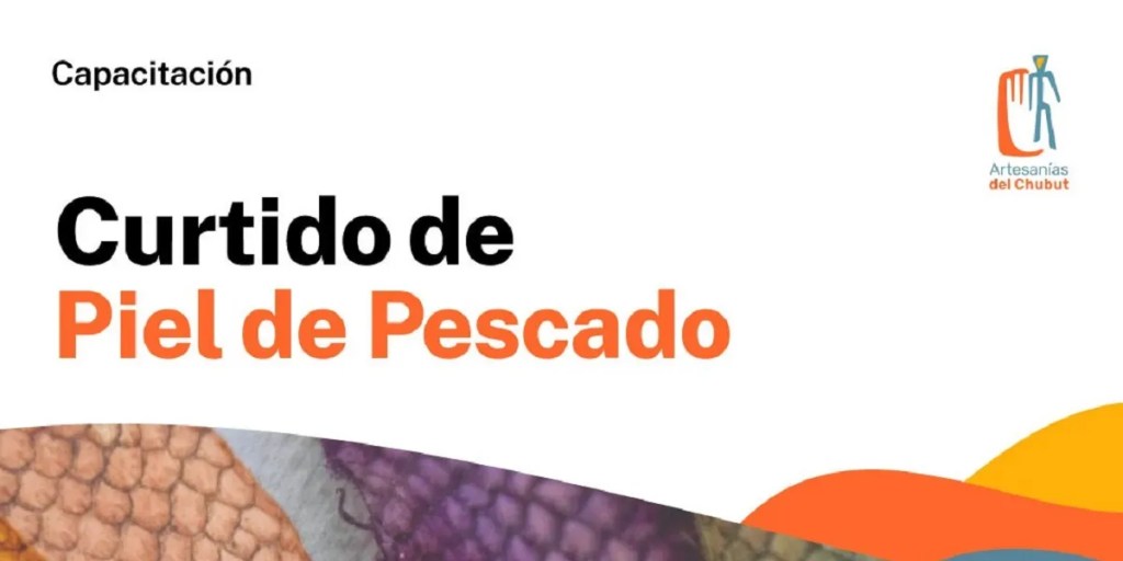 Camarones, curtido de piel de pescado, artesanías, diseño local, capacitación, Subsecretaría de Cultura, Secretaría de Pesca, Gobierno del Chubut, Mónica Chacano, industria pesquera, cuero artesanal, sostenibilidad, valor agregado, economía local, marroquinería