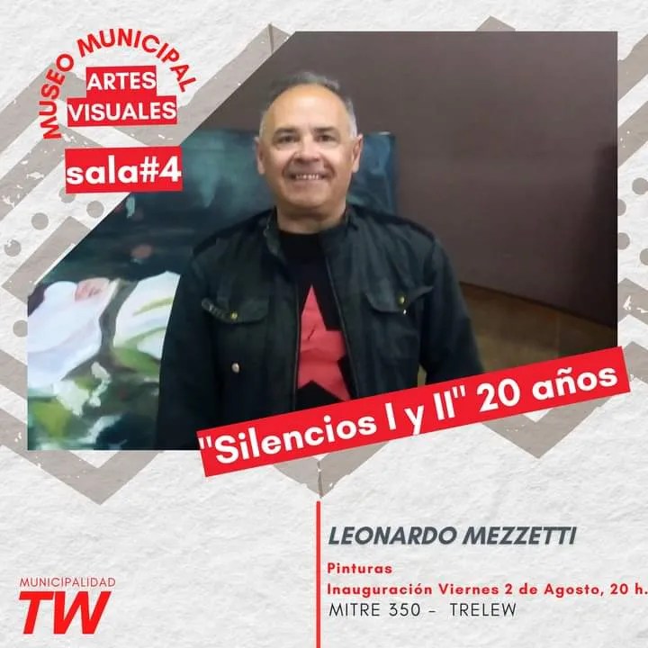MMAV, Trelew, exposiciones de arte, fotografía, pintura, grabado, collage, Leticia Sánchez Cerviño, Karen Nasuti, Leonardo Mezzetti, arte visual, entrada gratuita, cultura en Trelew, museo de artes visuales.