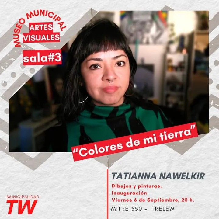 MMAV Trelew, exposición de arte, Inés Táboas, Tatiana Nawelkir, Ariel Gómez, muestra mensual, arte en Trelew, museo de artes visuales, cultura en Trelew, entrada gratuita, patrimonio cultural, fotografía patagónica, pintura latinoamericana, collage artístico, esculturas en Trelew, artistas locales