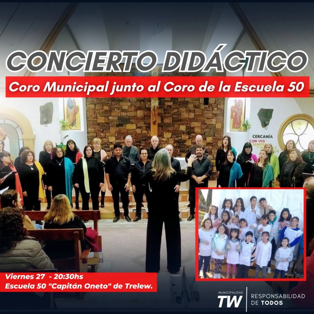 concierto didáctico, Coro Municipal, Escuela 50, Andrea Freyer, Alicia Silva, cultura Trelew, música coral, educación musical, evento gratuito, comunidad, instituciones educativas, cultura inclusiva, Trelew