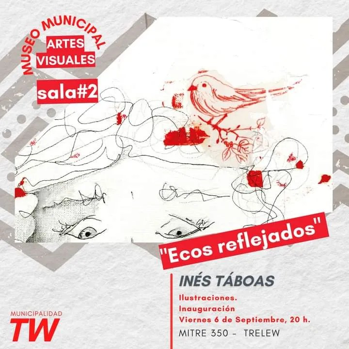MMAV Trelew, exposición de arte, Inés Táboas, Tatiana Nawelkir, Ariel Gómez, muestra mensual, arte en Trelew, museo de artes visuales, cultura en Trelew, entrada gratuita, patrimonio cultural, fotografía patagónica, pintura latinoamericana, collage artístico, esculturas en Trelew, artistas locales