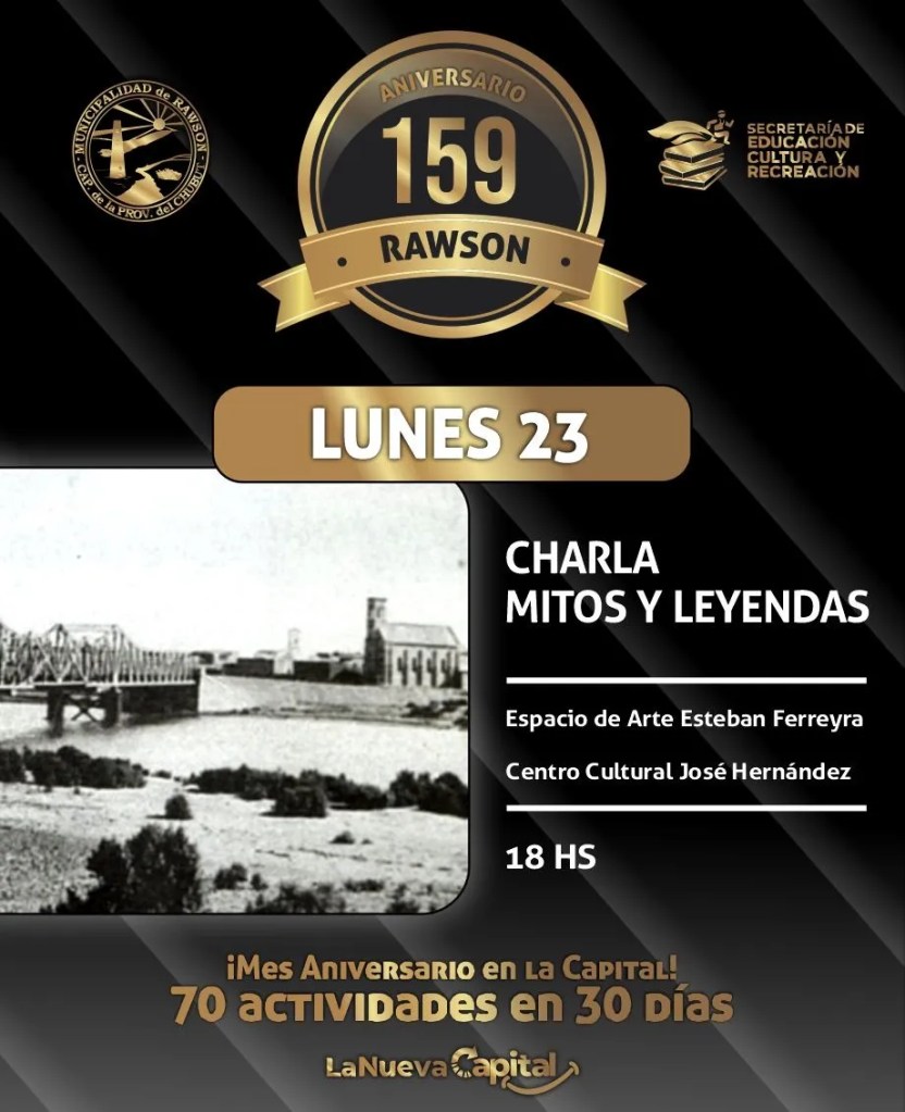 Rawson, patrimonio histórico, mitos y leyendas, charla cultural, Centro Cultural José Hernández, colonos galeses, historia local, Puente del Poeta, túneles antiguos, cultura, relatos populares, debate histórico, comunidad, participación, historia de Rawson