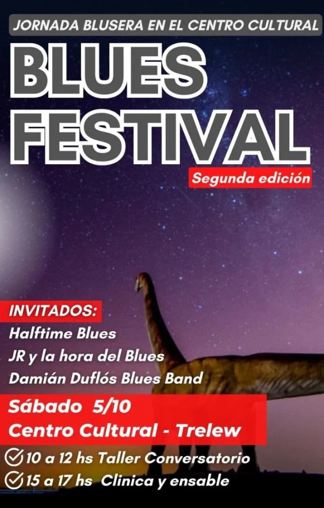 Festival de Blues, Trelew, aniversario, música en vivo, talleres, clínica de armónica, cultura, raíces africanas, Centro Cultural, Damián Duflos, Nico Bueno, Fabio Arabena, blues, JR y La Hora del Blues, Halftime Blues