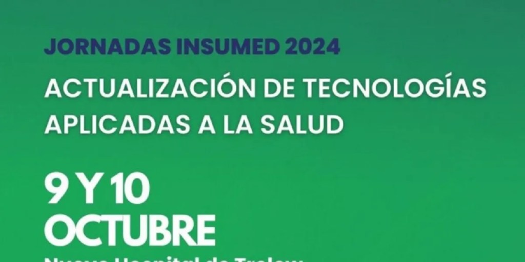 Jornadas Insumed 2024, salud, Trelew, tecnologías médicas, Hospital de Alta Complejidad, actualización médica, profesionales de la salud, talleres de simulación, Medtronic, Tecnoimagen, Nutricia, conferencias de salud, Patagonia, sistema de salud, cuidado de pacientes, inscripción gratuita