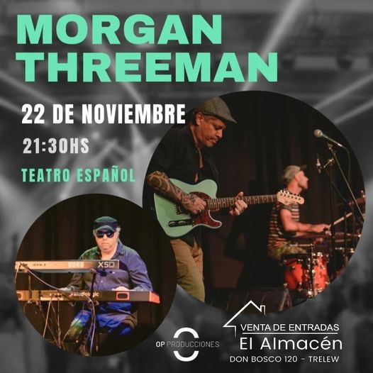 Morgan Threeman, Trelew, jazz fusión, funk, Martín Martínez, Gustavo Mari, Nicolás De Lamo, Teatro Español, concierto, música en vivo, Patagonia, show en Trelew, jazz en Argentina, evento musical, entradas, Espectáculos Trelew