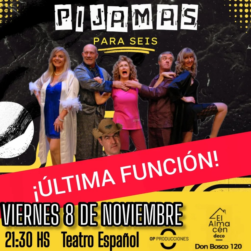 Teatro Español, Trelew, comedia, El Patio, Pijamas para seis, Marc Camoletti, obra de teatro, última función, teatro en Trelew, cultura, espectáculo, entradas, humor, dirección Claudio Galla, Espectáculos Trelew, diversión